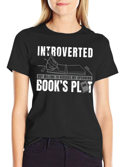 Introverted Book Plot T-Shirt:  Novelty Tee for Writers & Readers