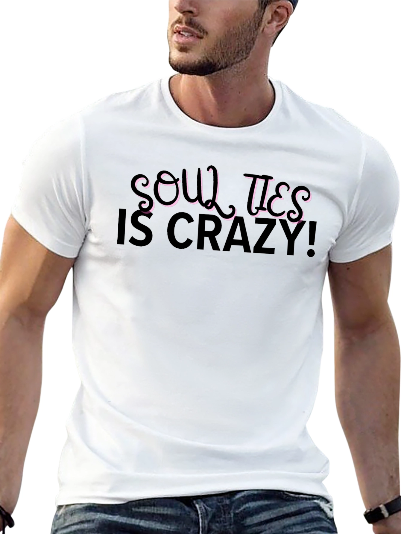 Soul Ties is Crazy! Black T-Shirt
