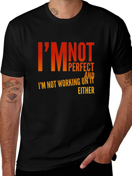 Funny Slogan Graphic T-Shirt - Im Not Perfect