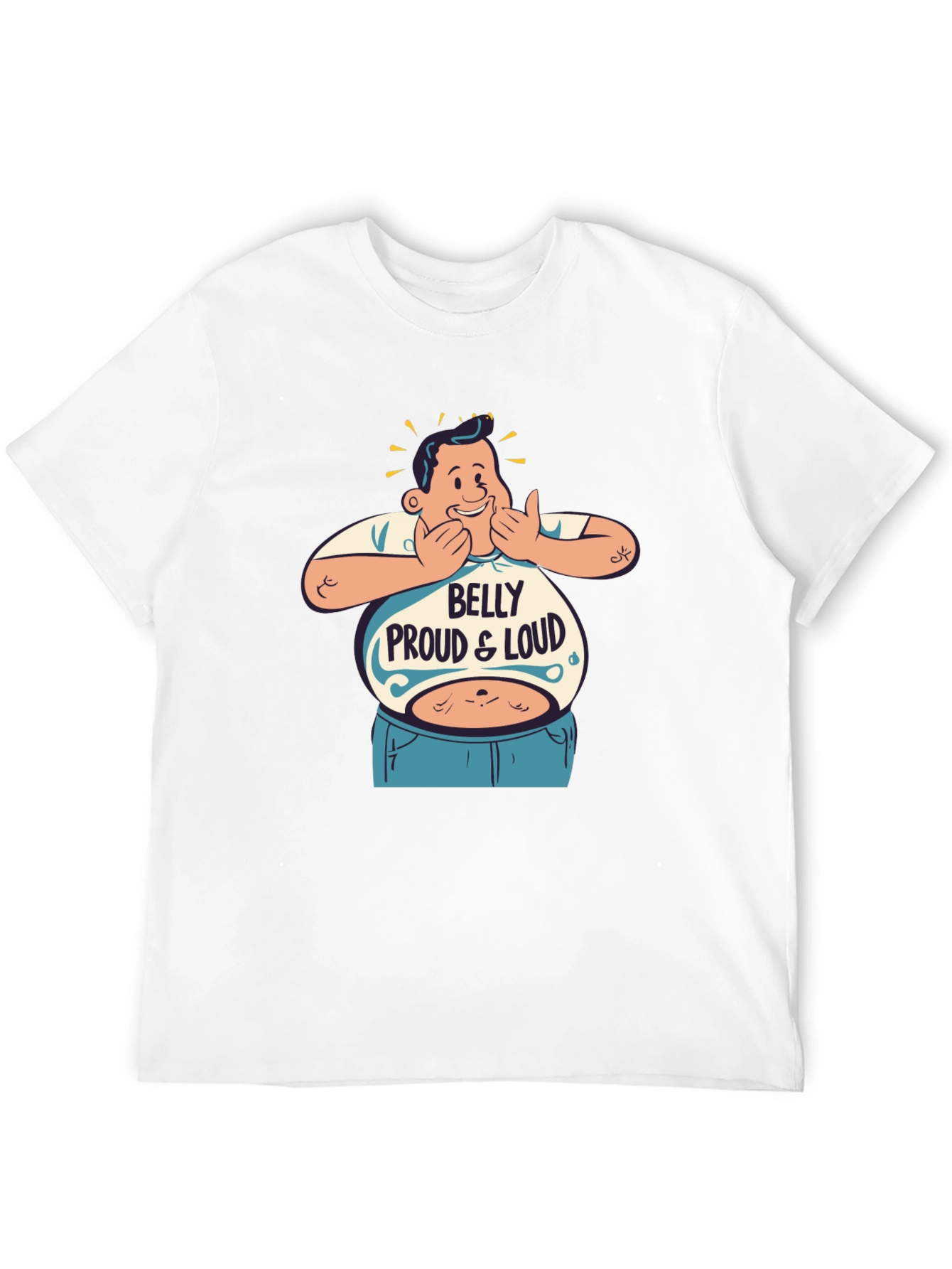 Belly Proud & Loud T-Shirt - Funny Graphic Tee
