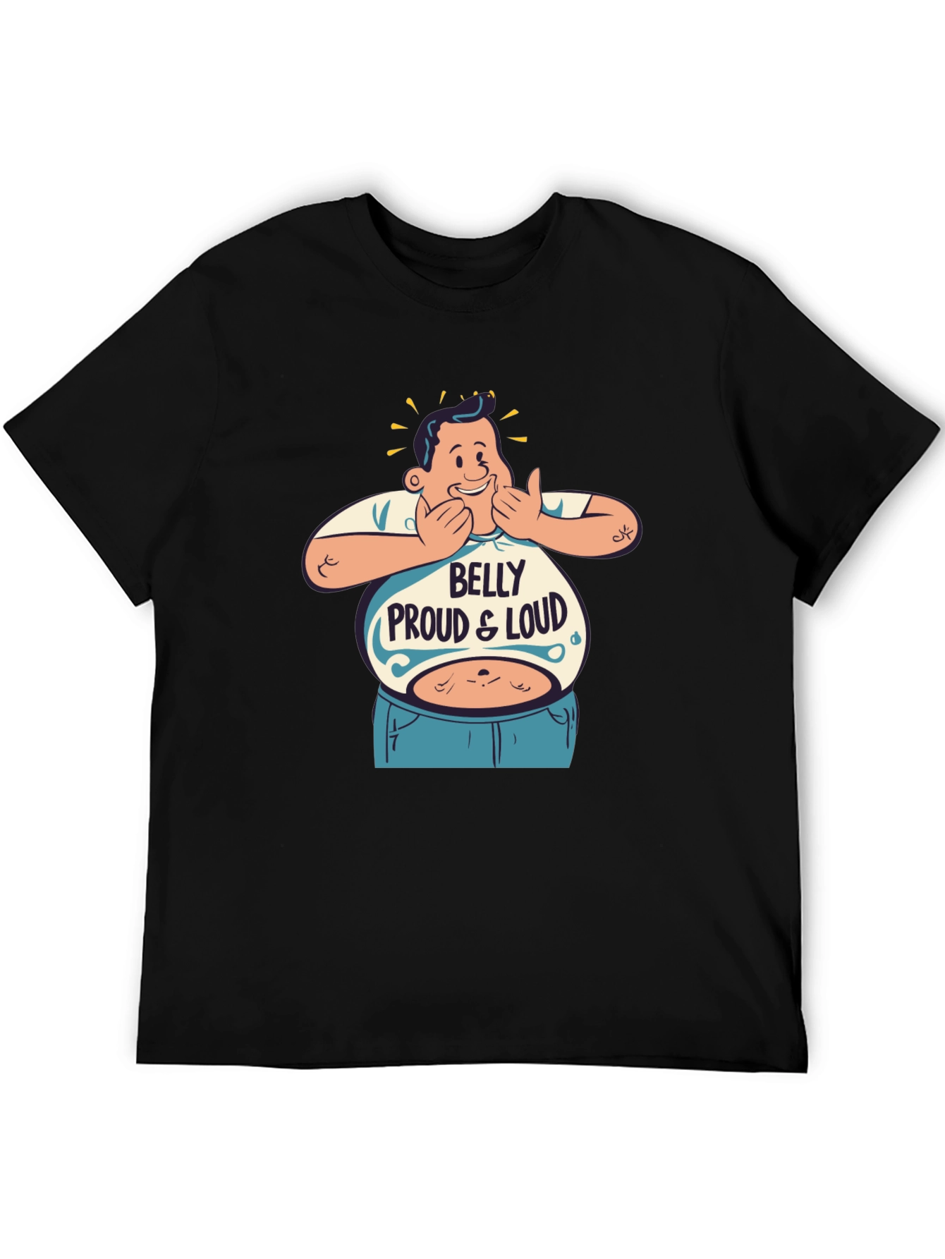 Belly Proud & Loud T-Shirt - Funny Graphic Tee
