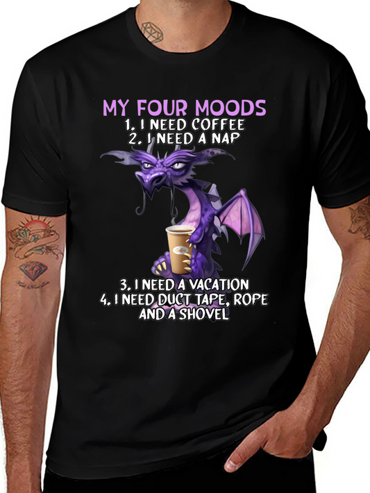 My Four Moods Dragon T-Shirt: Coffee Nap Vacation Duct Tape