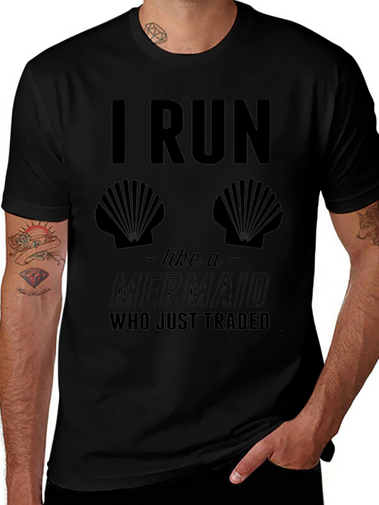I Run Like A Mermaid Black T-Shirt