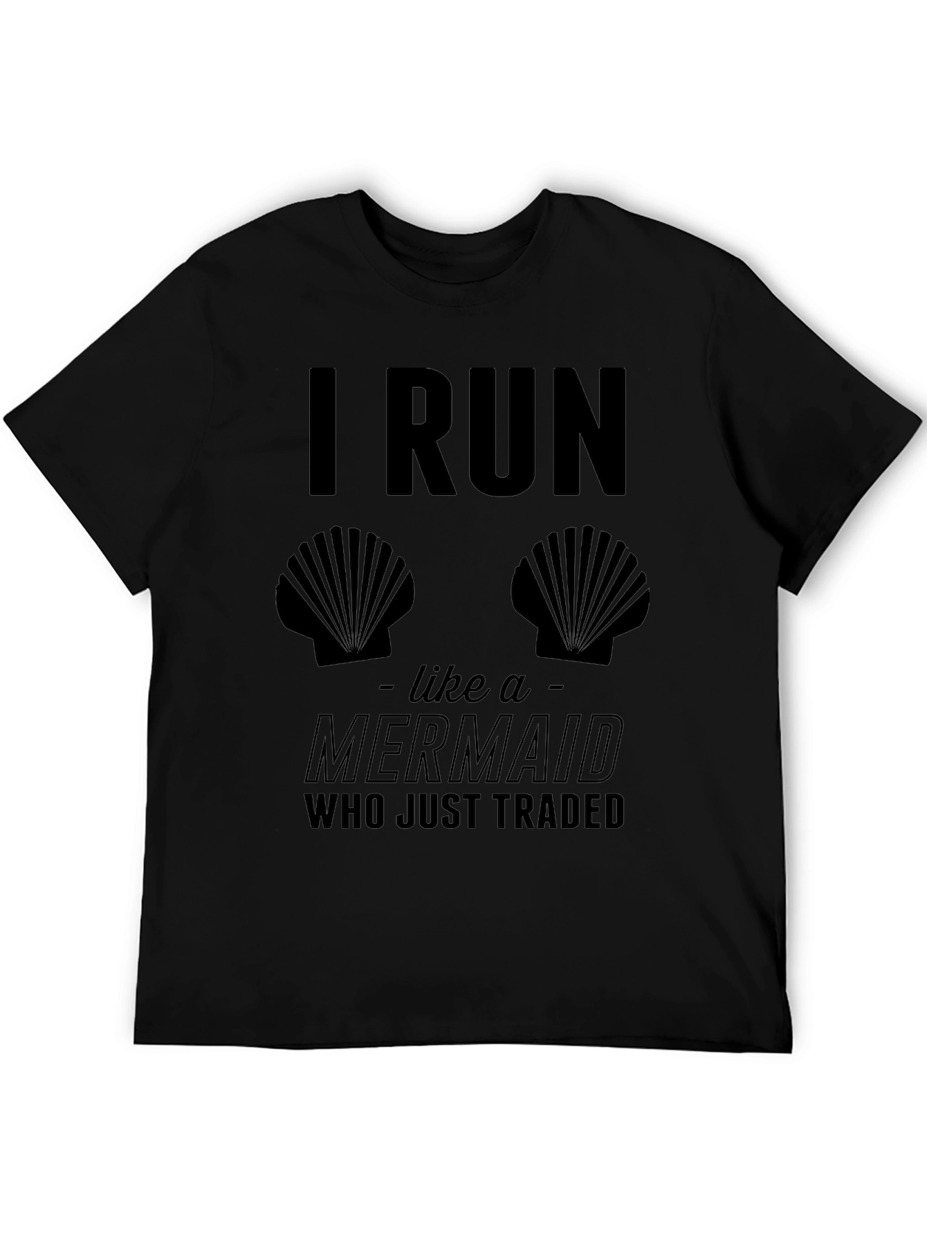 I Run Like A Mermaid Black T-Shirt