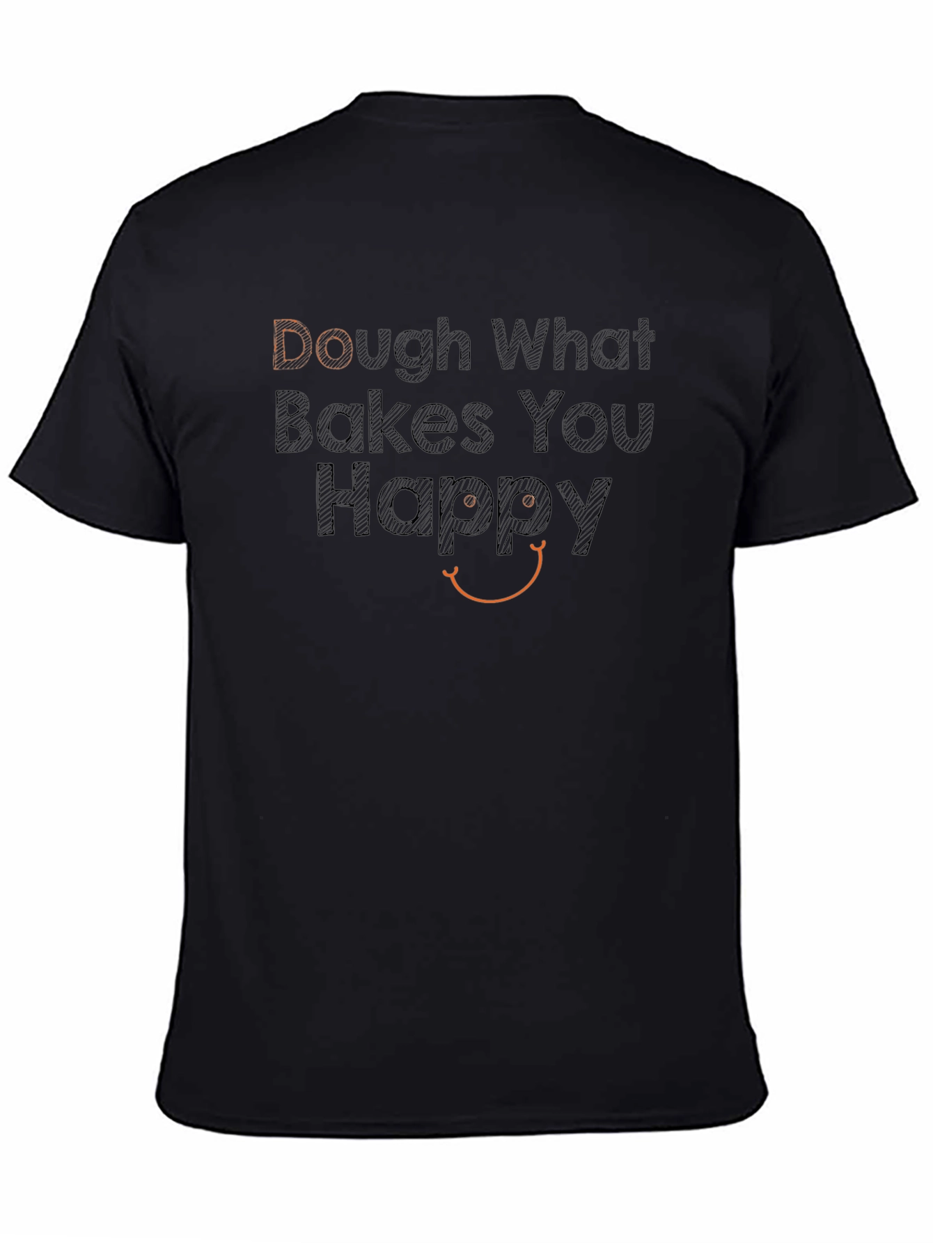 Dough What Bakes You Happy Graphic Tee - Black