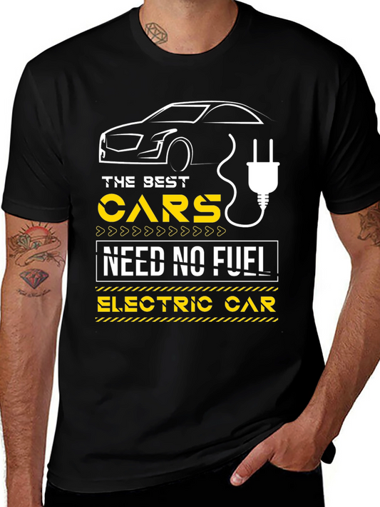 Electric Car T-Shirt - The Best Cars Need No Fuel
