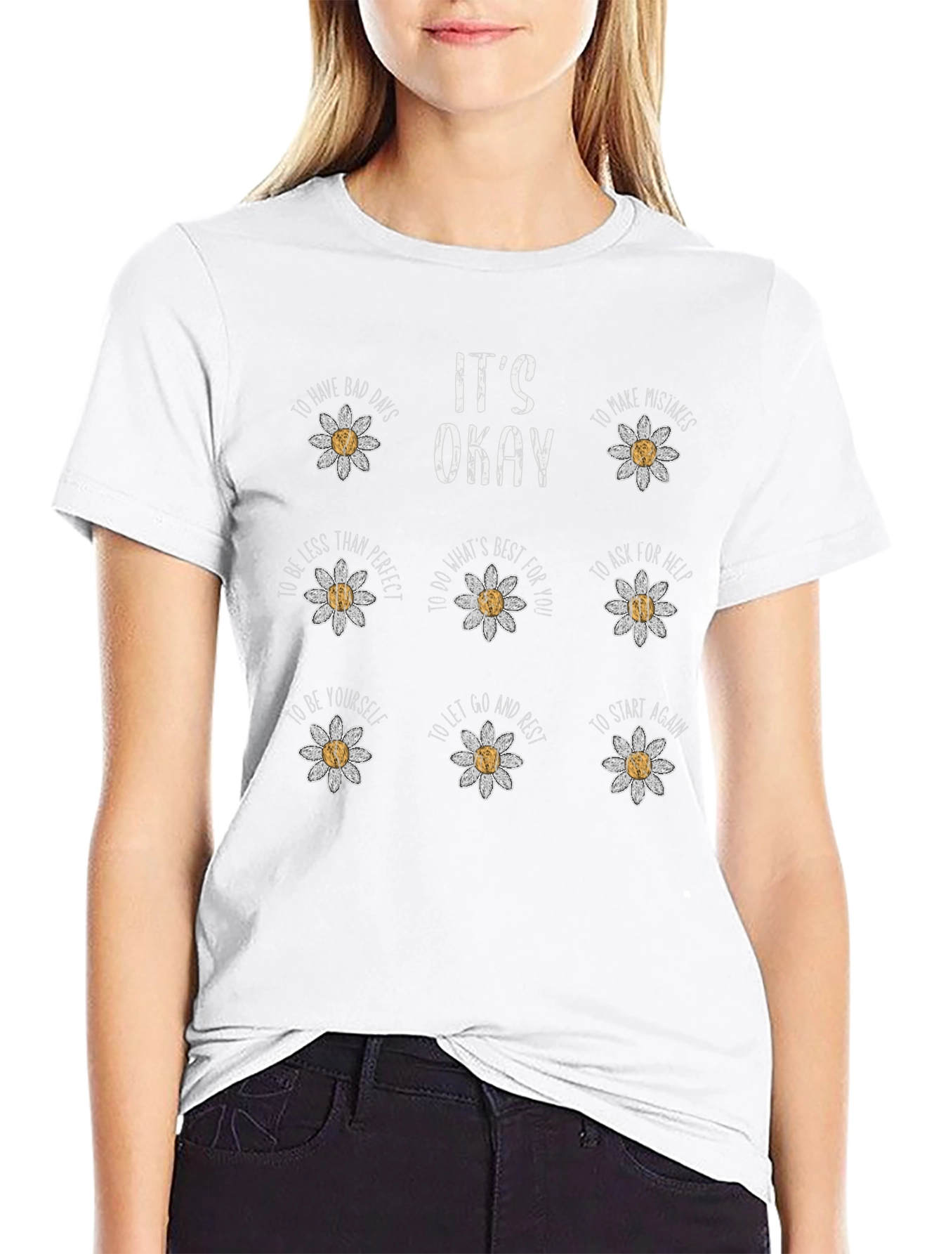 Its Okay Daisy T-Shirt - Motivational Graphic Tee