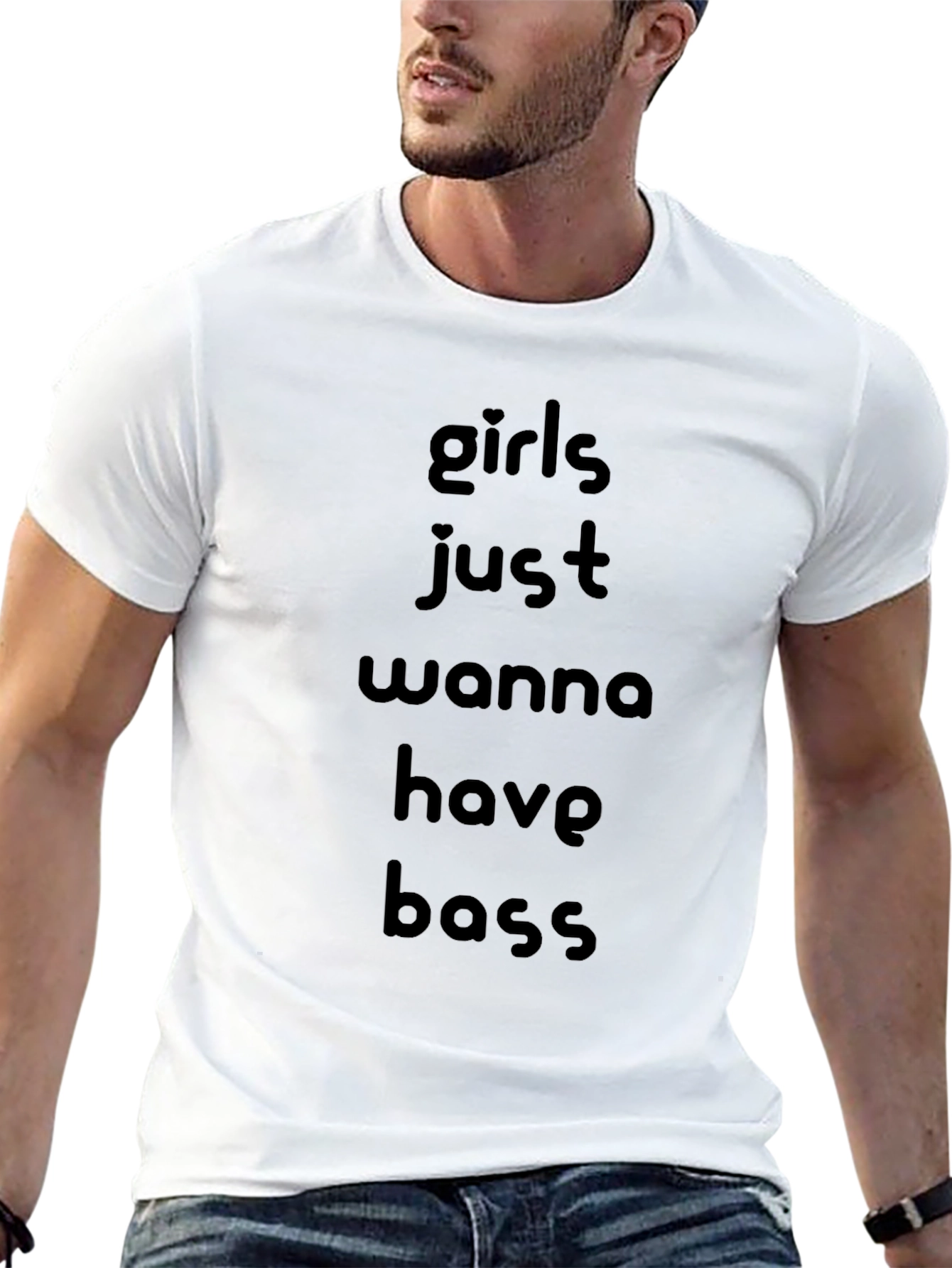 Girls Just Wanna Have Bass - Graphic Tee