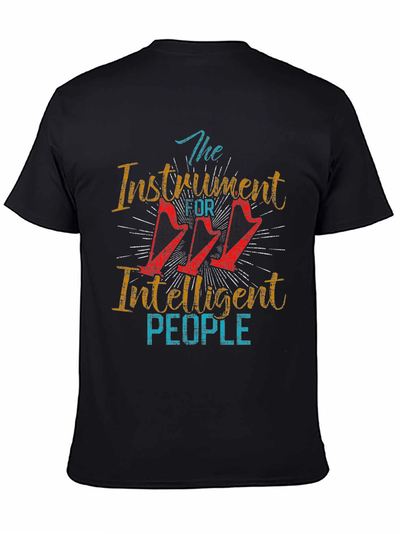 The Instrument for Intelligent People T-Shirt