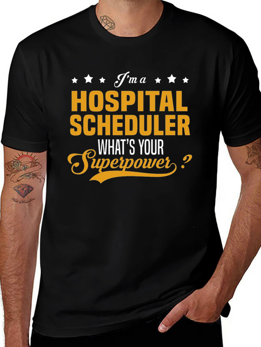 Hospital Scheduler Superpower T-Shirt