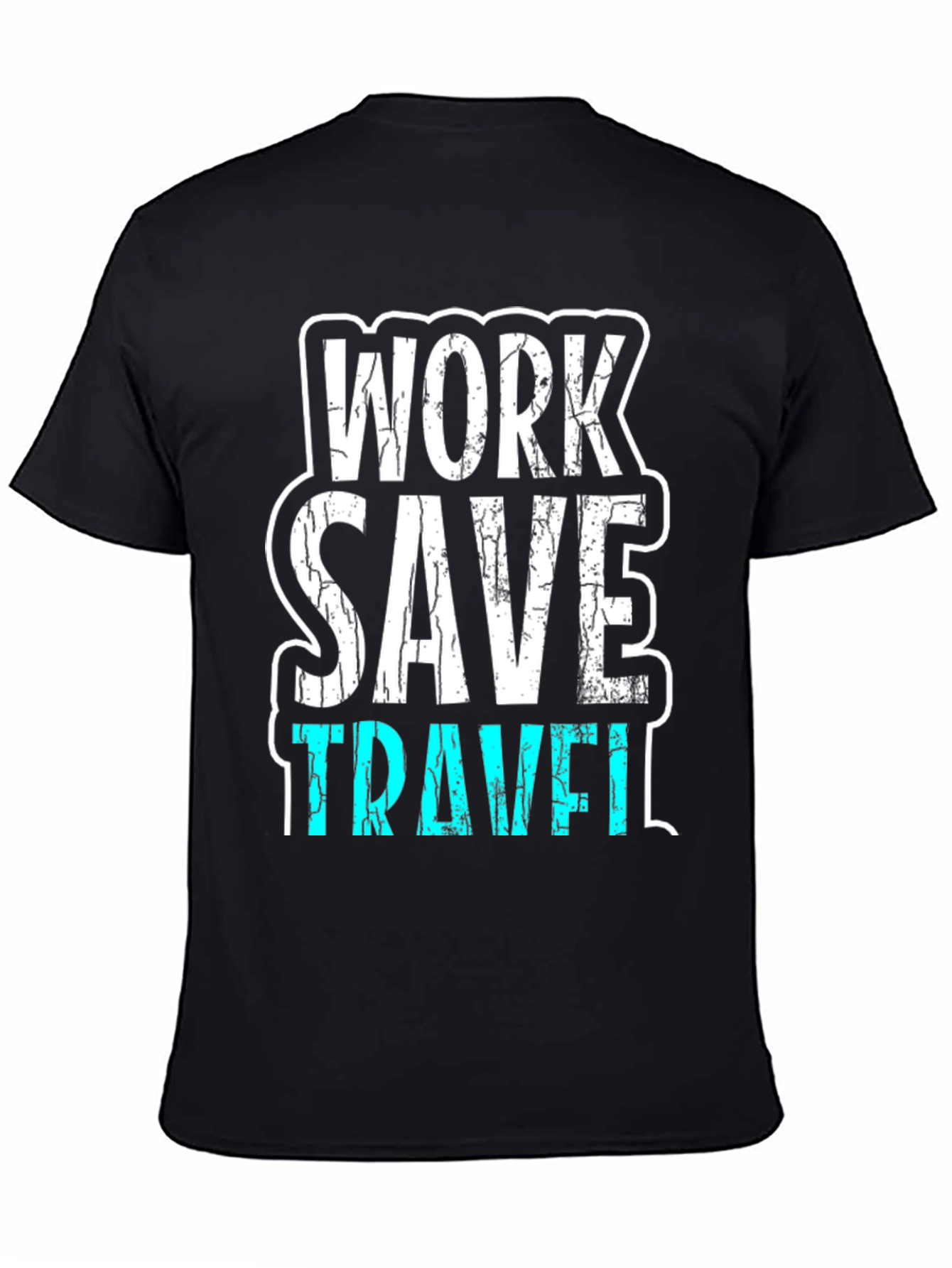 Work Save Travel Graphic T-Shirt