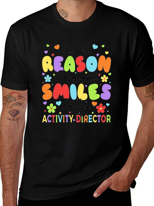 Activity Director Smile Today T-Shirt