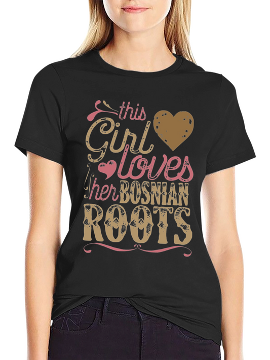 Bosnian Roots Girls Love T-Shirt