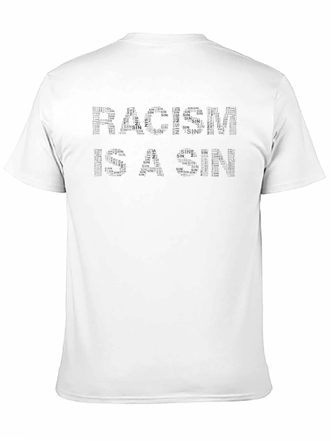 Racism Is A Sin Statement T-Shirt