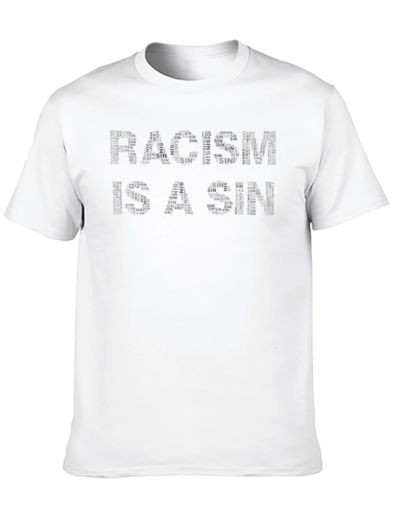 Racism Is A Sin Statement T-Shirt