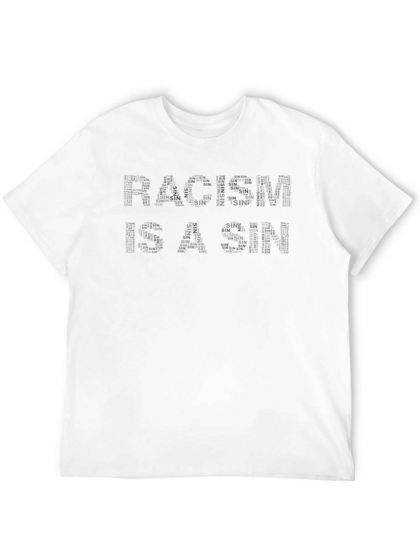 Racism Is A Sin Statement T-Shirt