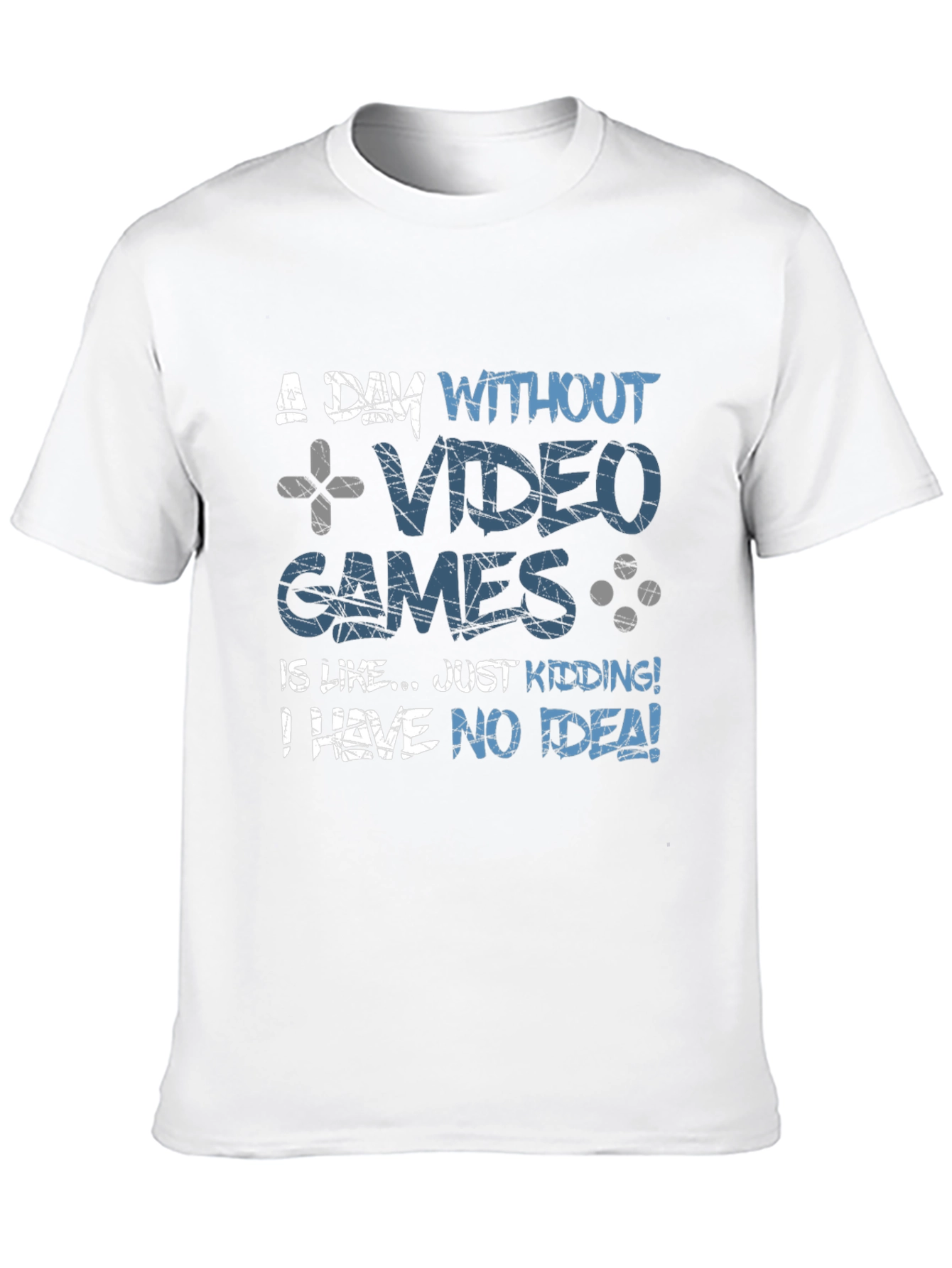 Funny Gamer T-Shirt: A Day Without Video Games