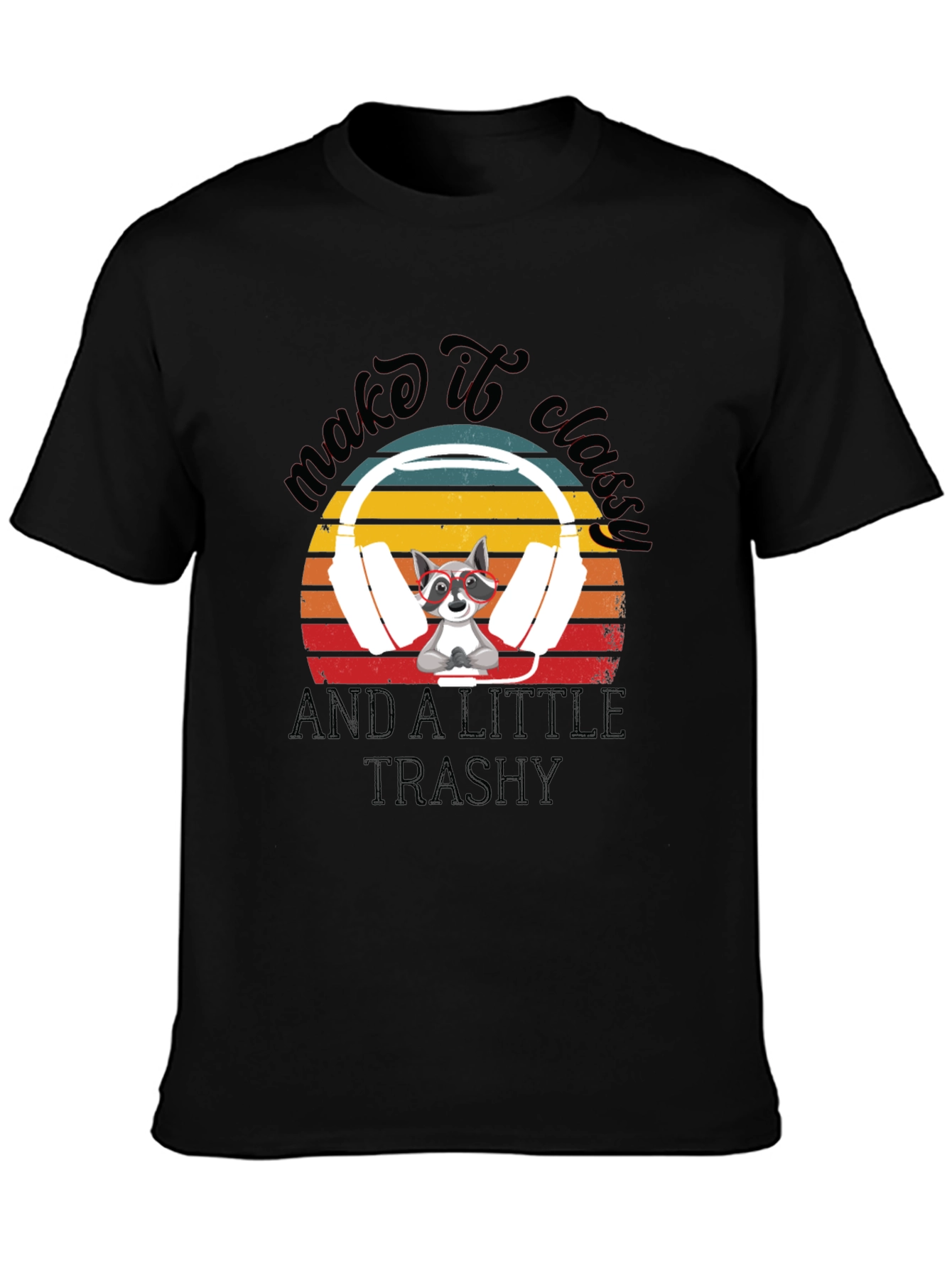 Make It Classy Raccoon Graphic Tee