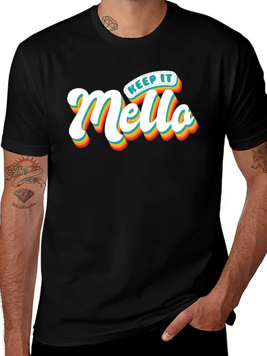 Keep It Mello T-Shirt Trendy Graphic Tee