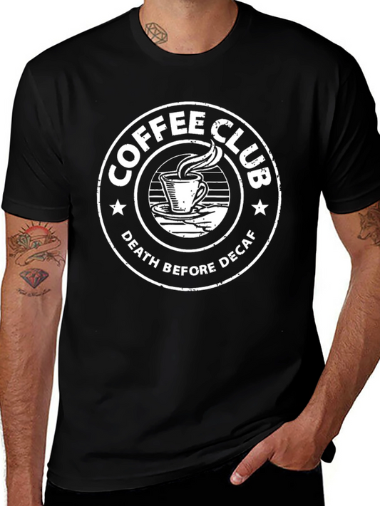 Coffee Club T-Shirt - Death Before Decaf