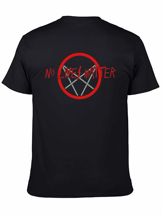 Edgy No Lives Matter T-Shirt - Bold Statement Tee