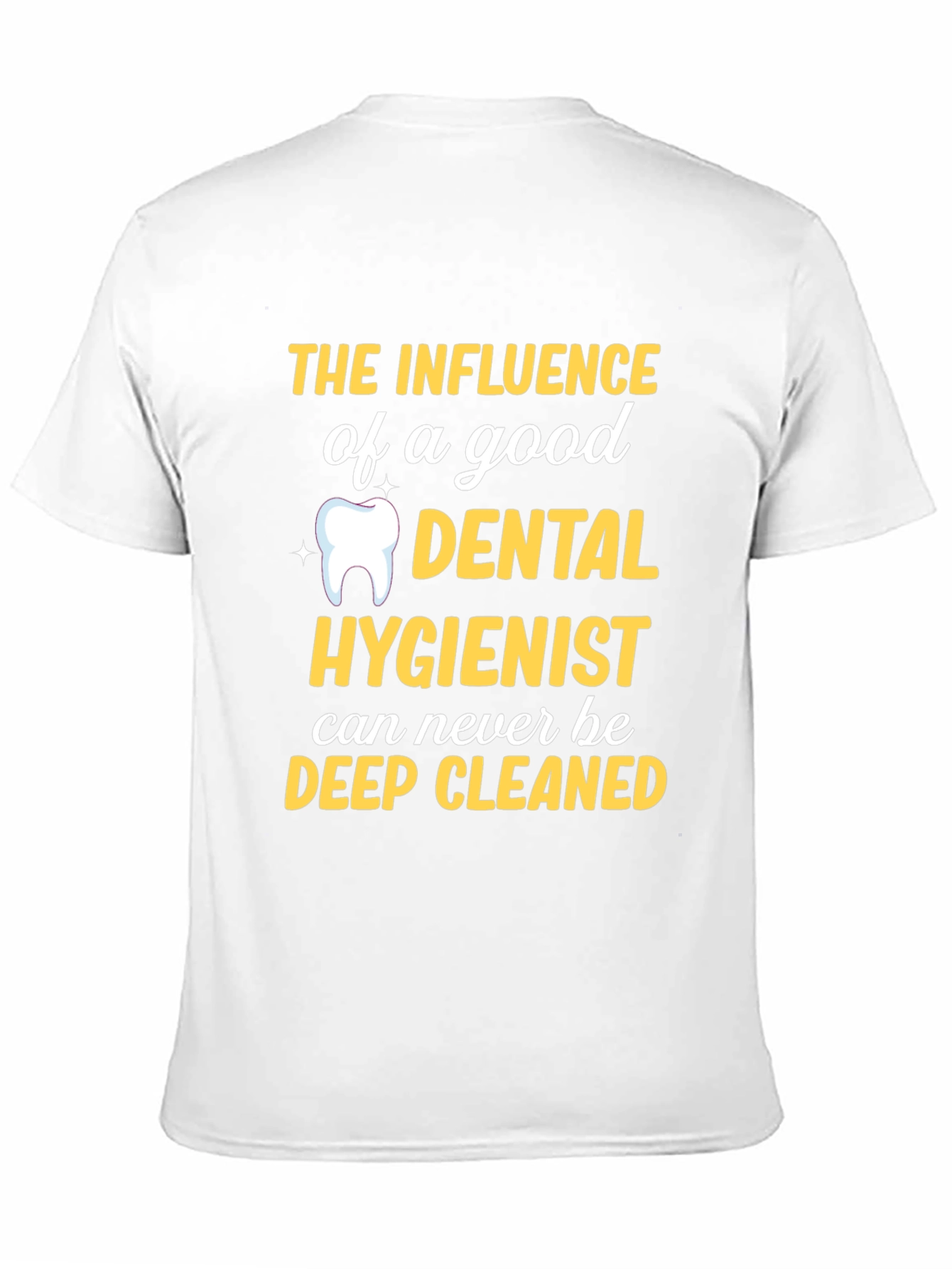 Dental Hygienist T-Shirt - Deep Cleaned Funny Tee