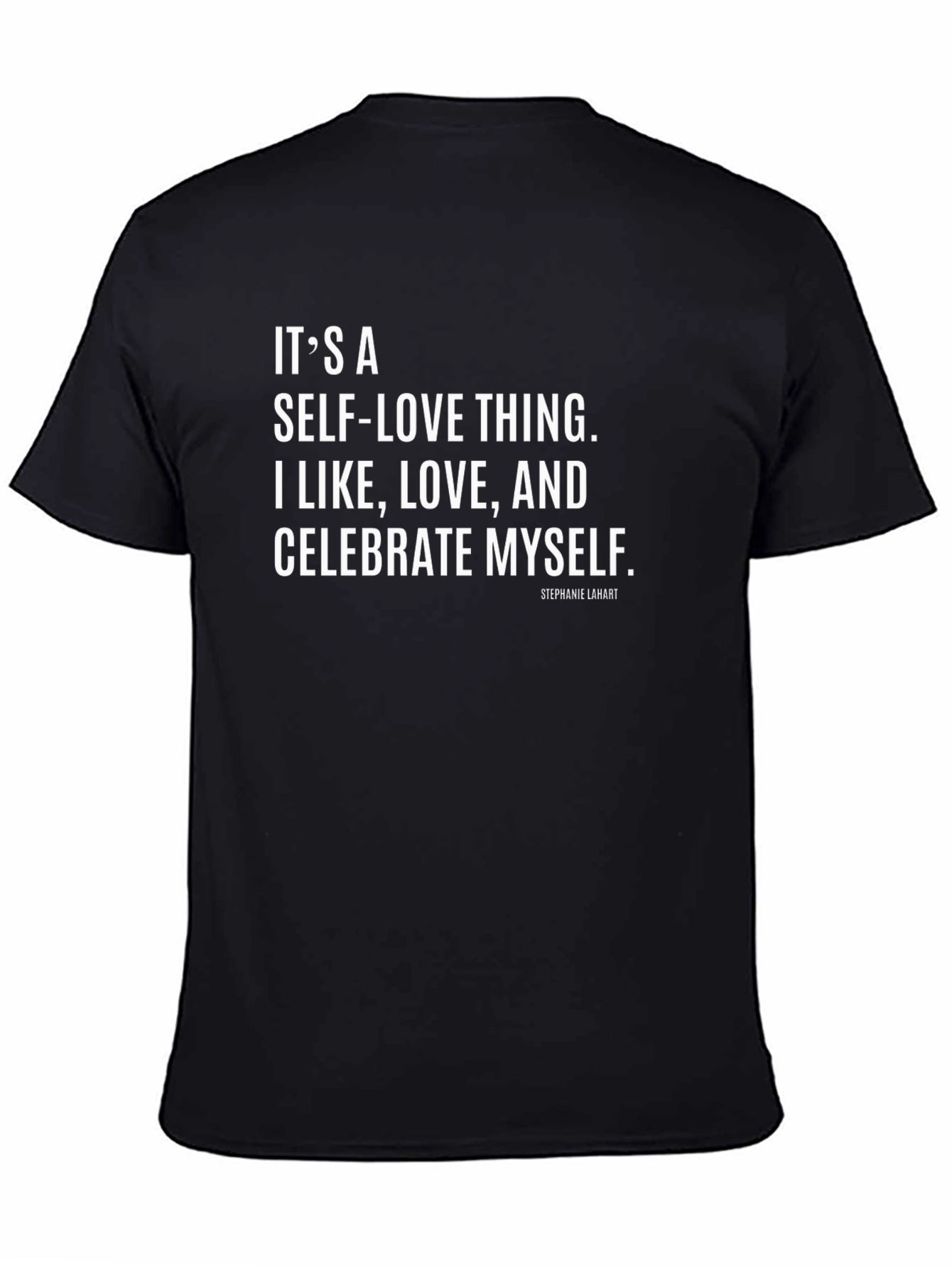 Self-Love Quote Graphic Tee - Celebrate Yourself!