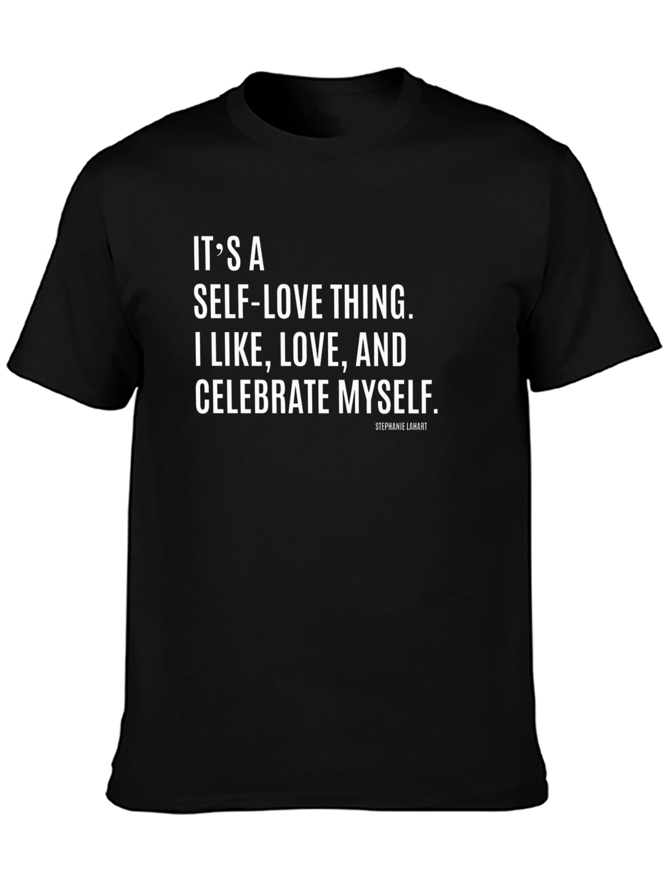 Self-Love Quote Graphic Tee - Celebrate Yourself!