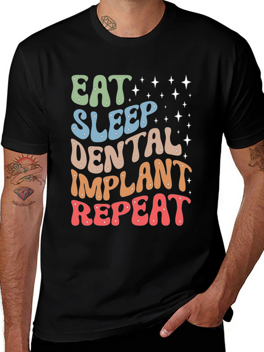 Eat Sleep Dental Implant Repeat T-Shirt