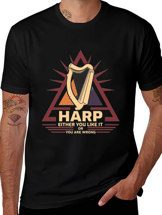 Harp Lover T-Shirt - Either You Like It Or...