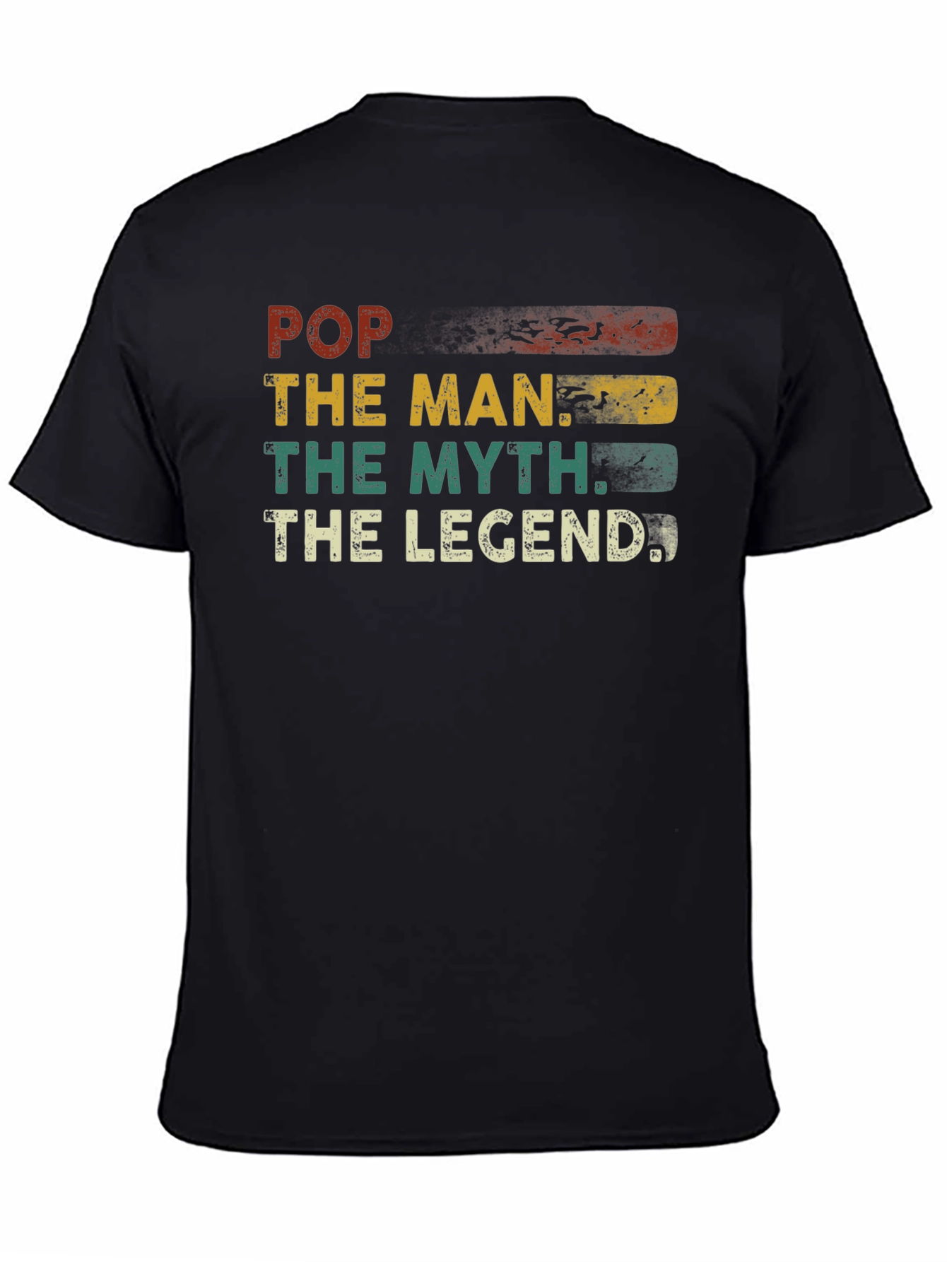 Pop The Man The Myth The Legend T-Shirt