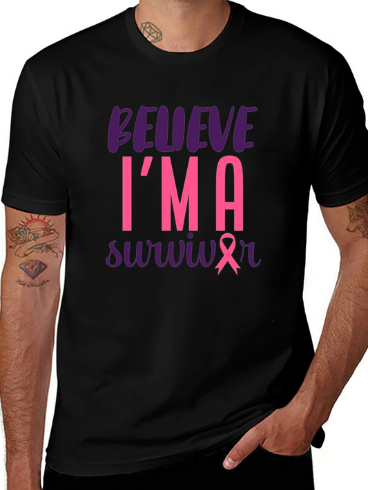 Believe Im a Survivor T-Shirt