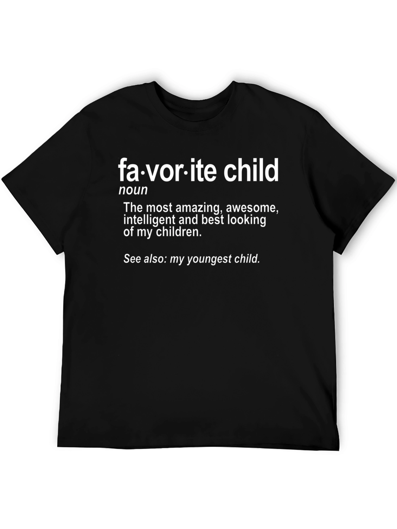 Favorite Child Definition Black T-Shirt