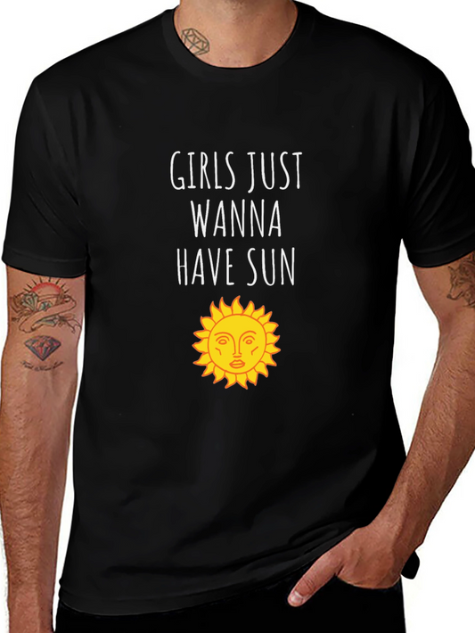 Girls Just Wanna Have Sun T-Shirt