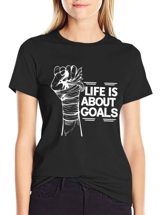 Life is About Goals T-Shirt
