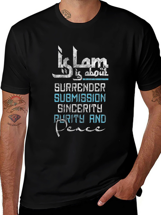 Islam T-Shirt: Surrender Submission Sincerity Peace