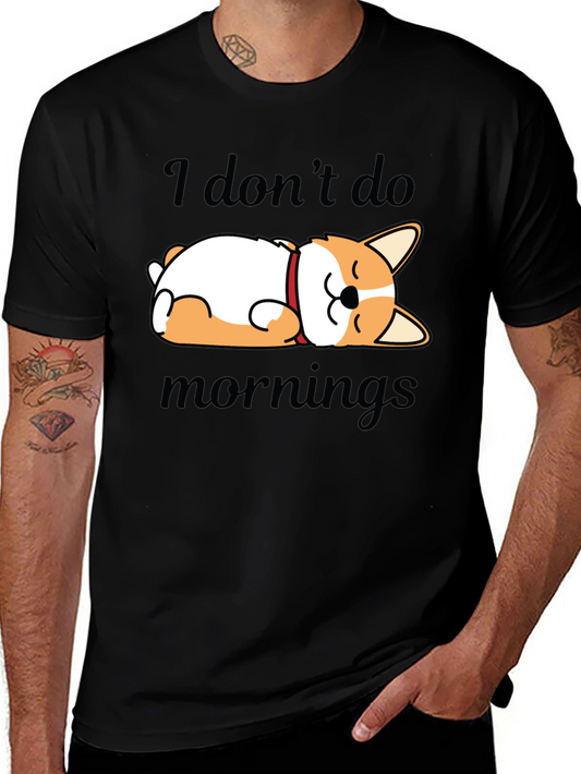 Lazy Dog T-Shirt - I Dont Do Mornings Graphic Tee