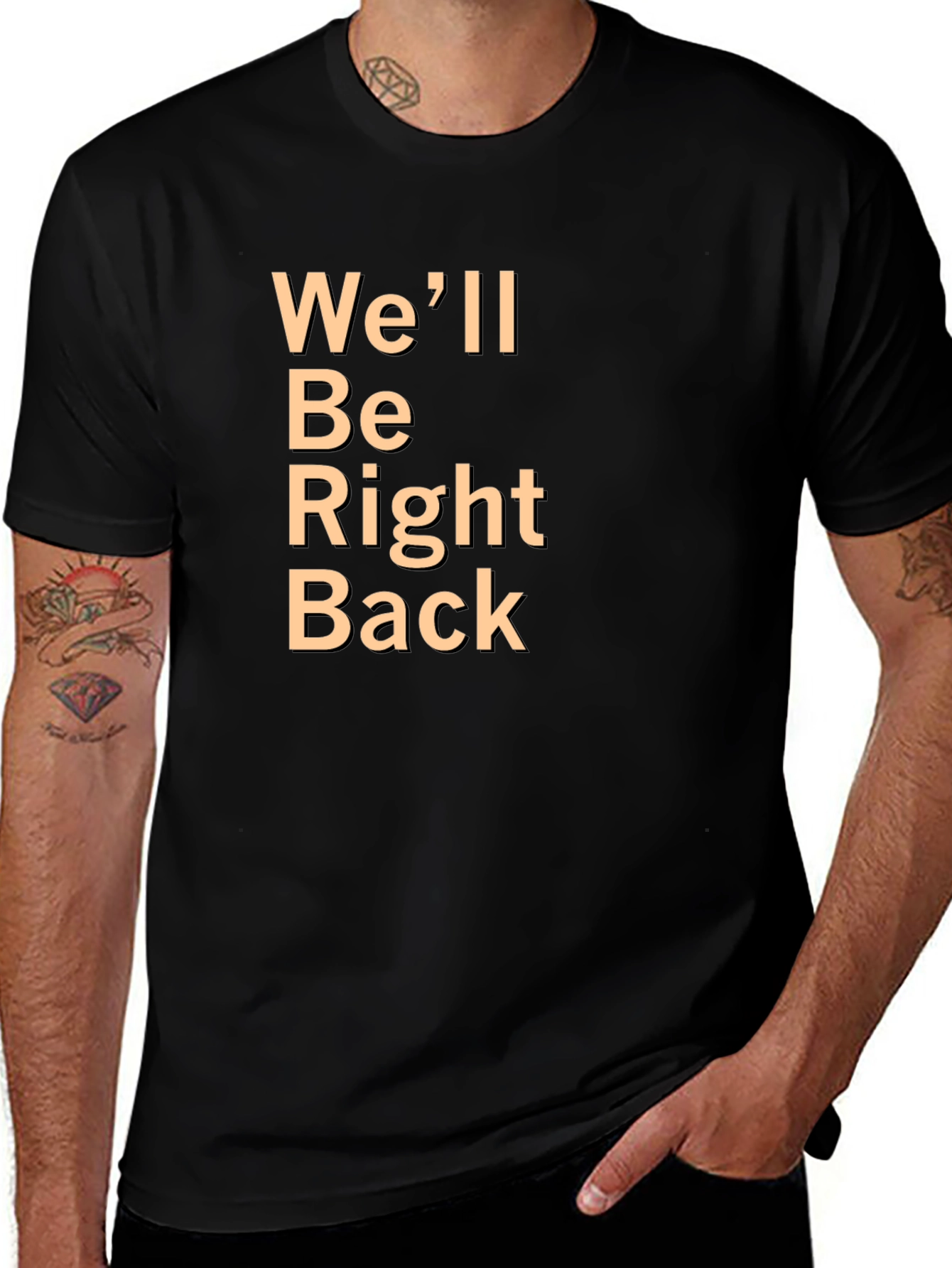 Well Be Right Back Black T-Shirt