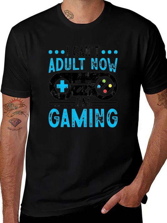 I Cant Adult Now Im Gaming T-Shirt