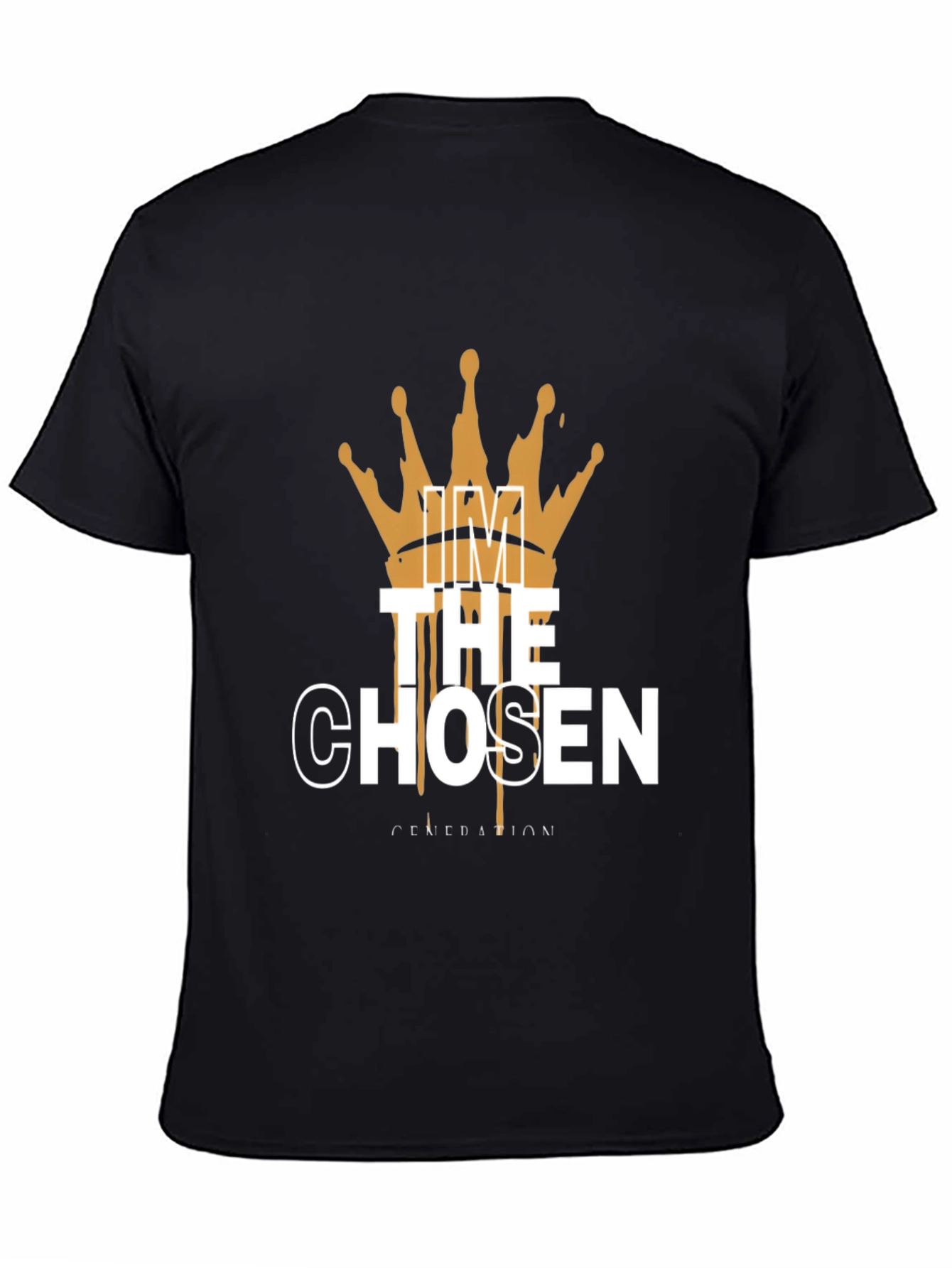 Im The Chosen Generation Black T-Shirt