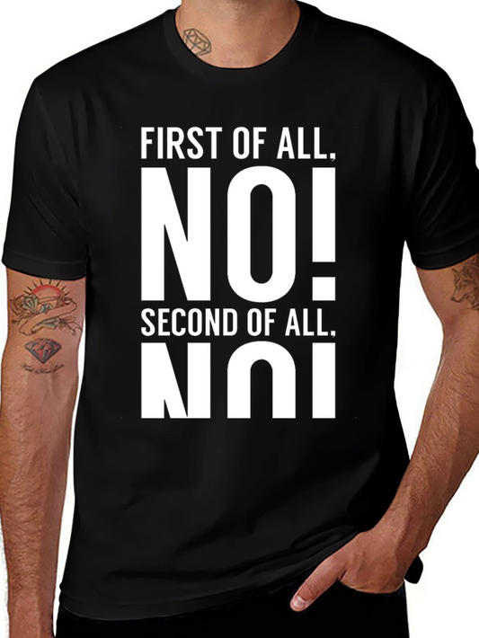 Funny No! Novelty Graphic T-Shirt