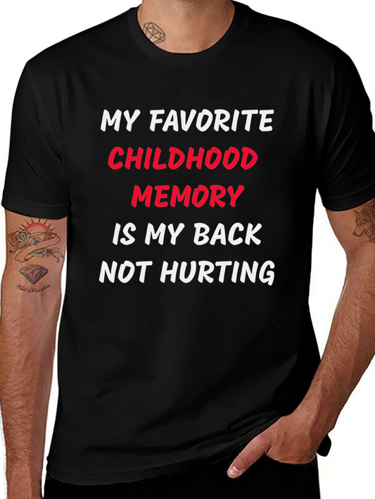 Funny Back Pain Childhood Memory T-Shirt