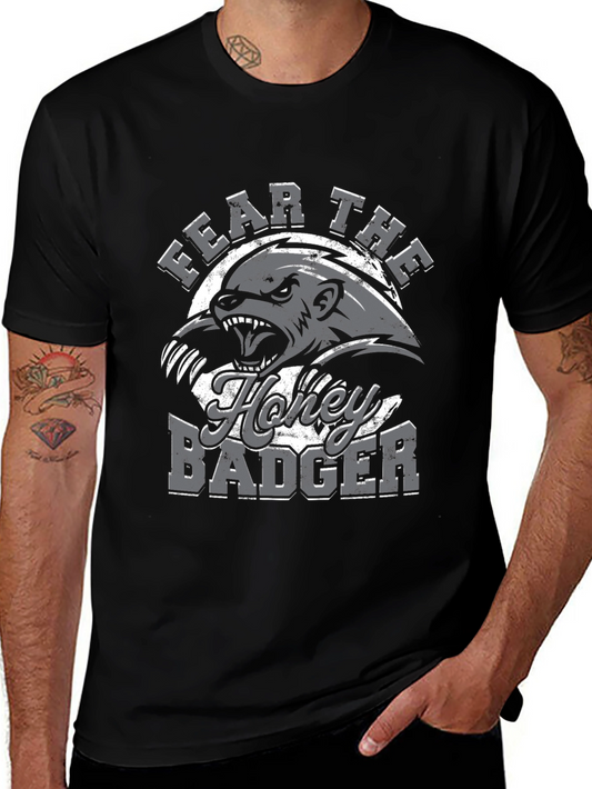 Fear The Honey Badger T-Shirt