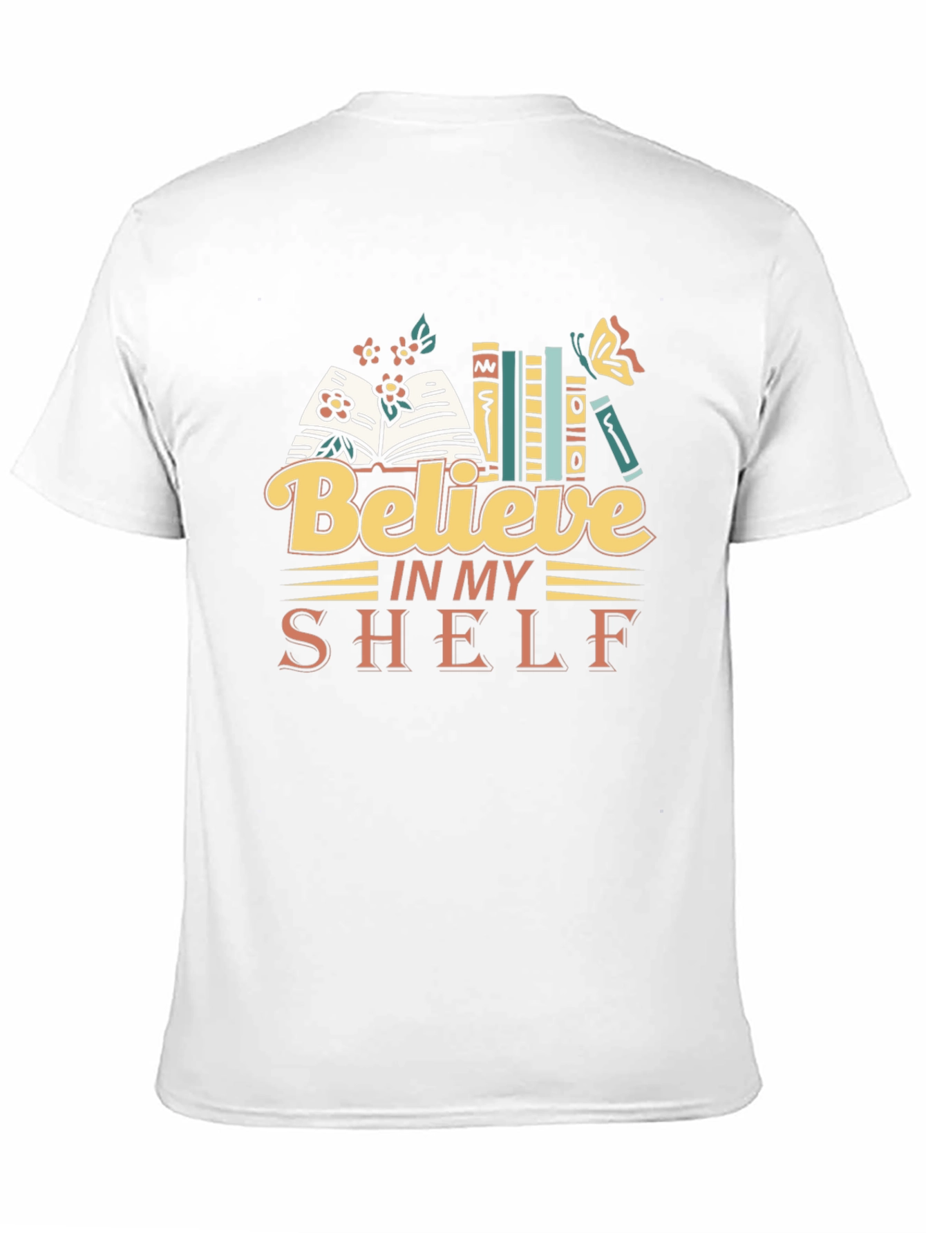 Believe In My Shelf Graphic Tee Book Lover T-Shirt