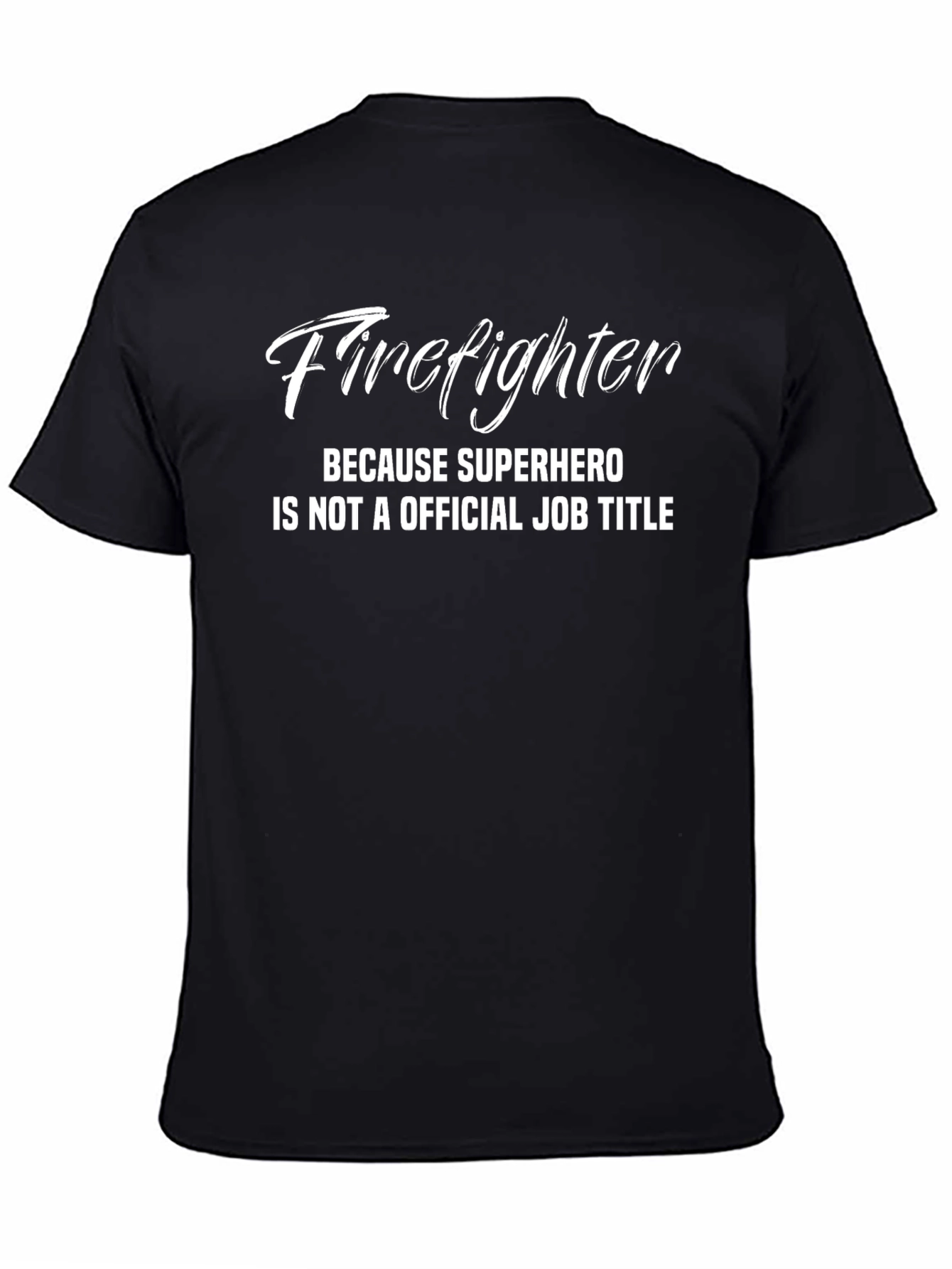 Firefighter Superhero Job Title T-Shirt