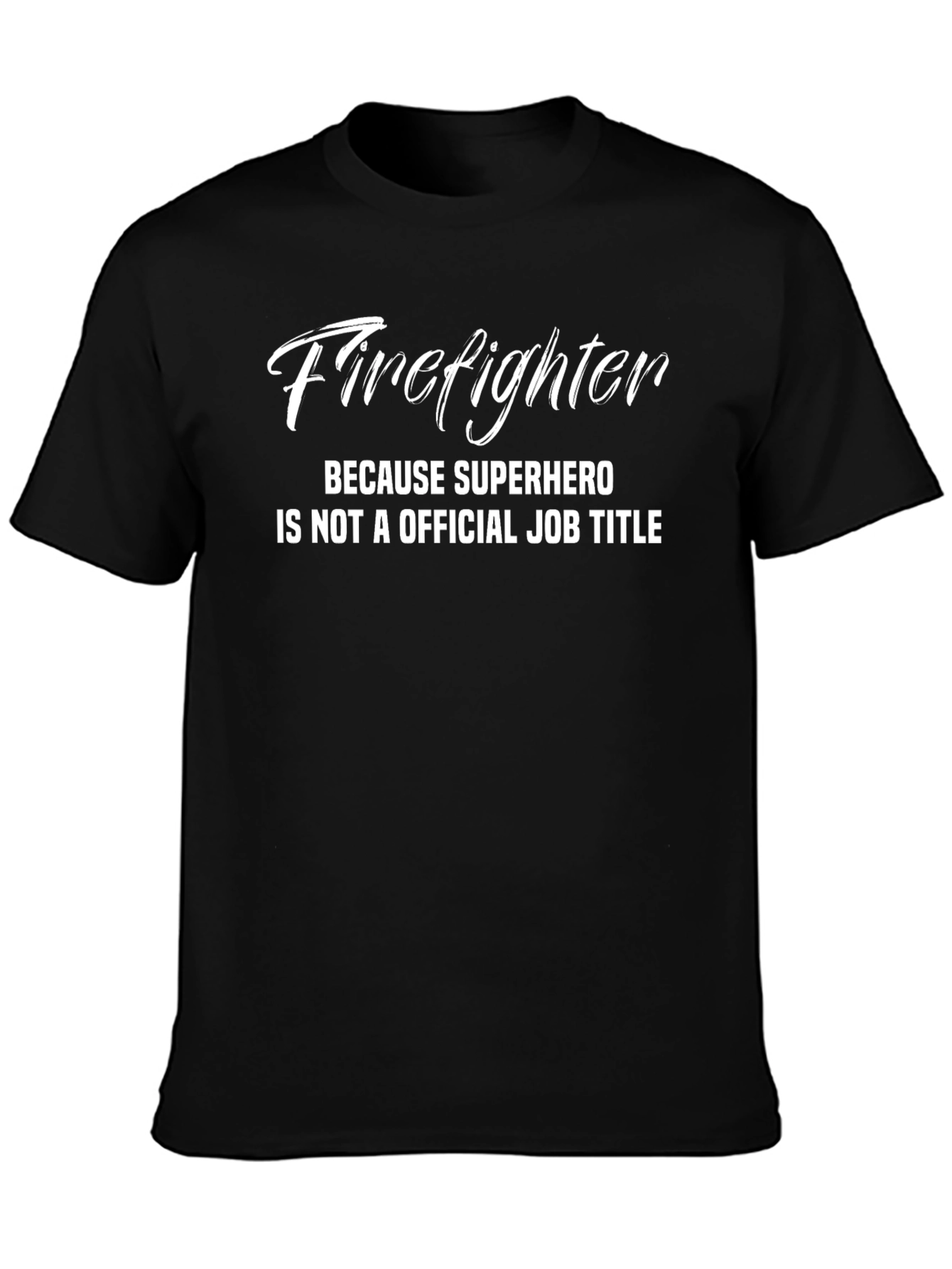 Firefighter Superhero Job Title T-Shirt