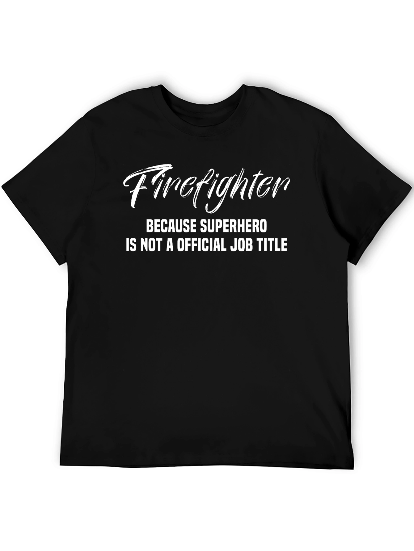 Firefighter Superhero Job Title T-Shirt