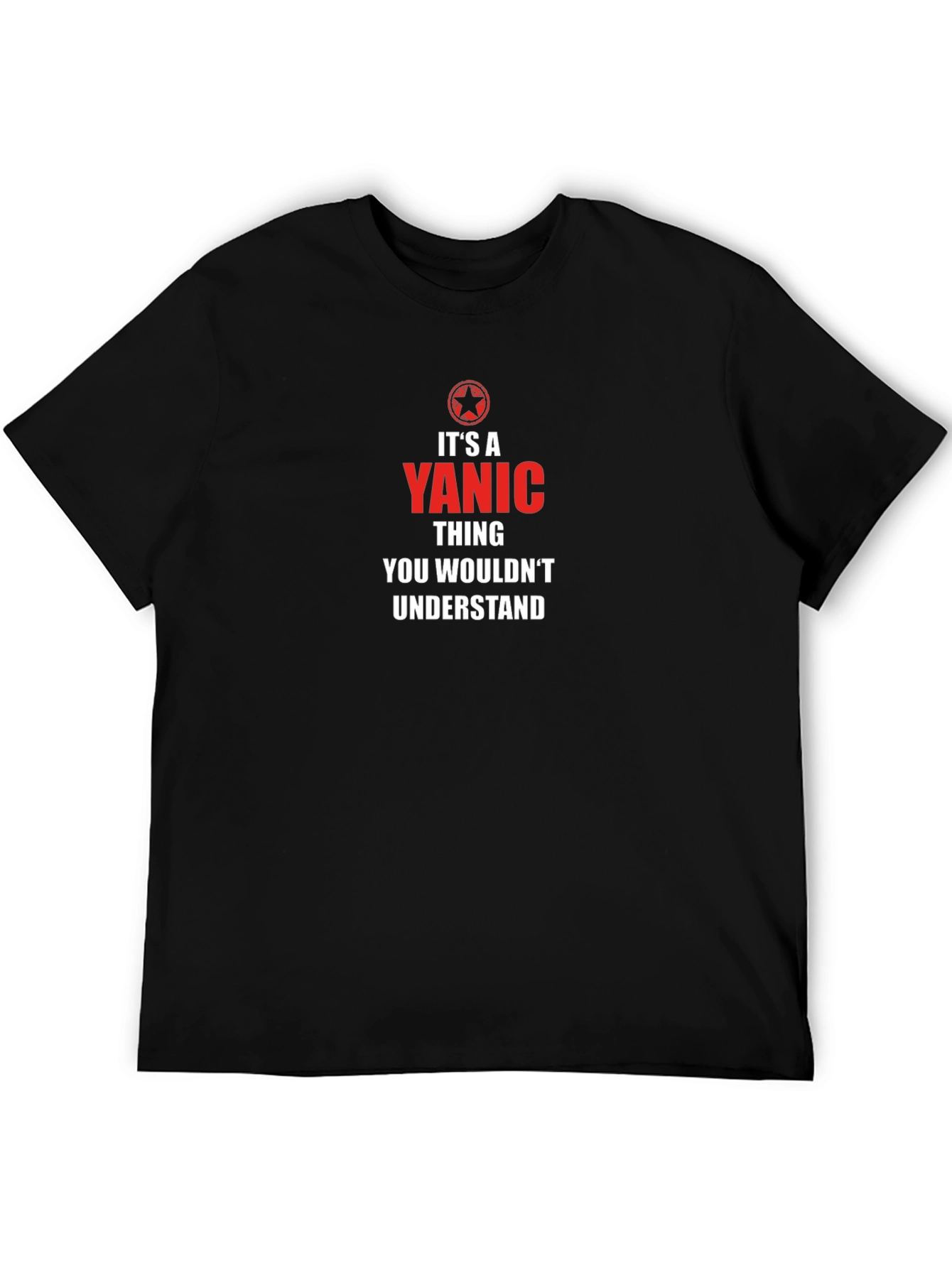 Its a Yanic Thing T-Shirt - Funny Name Tee