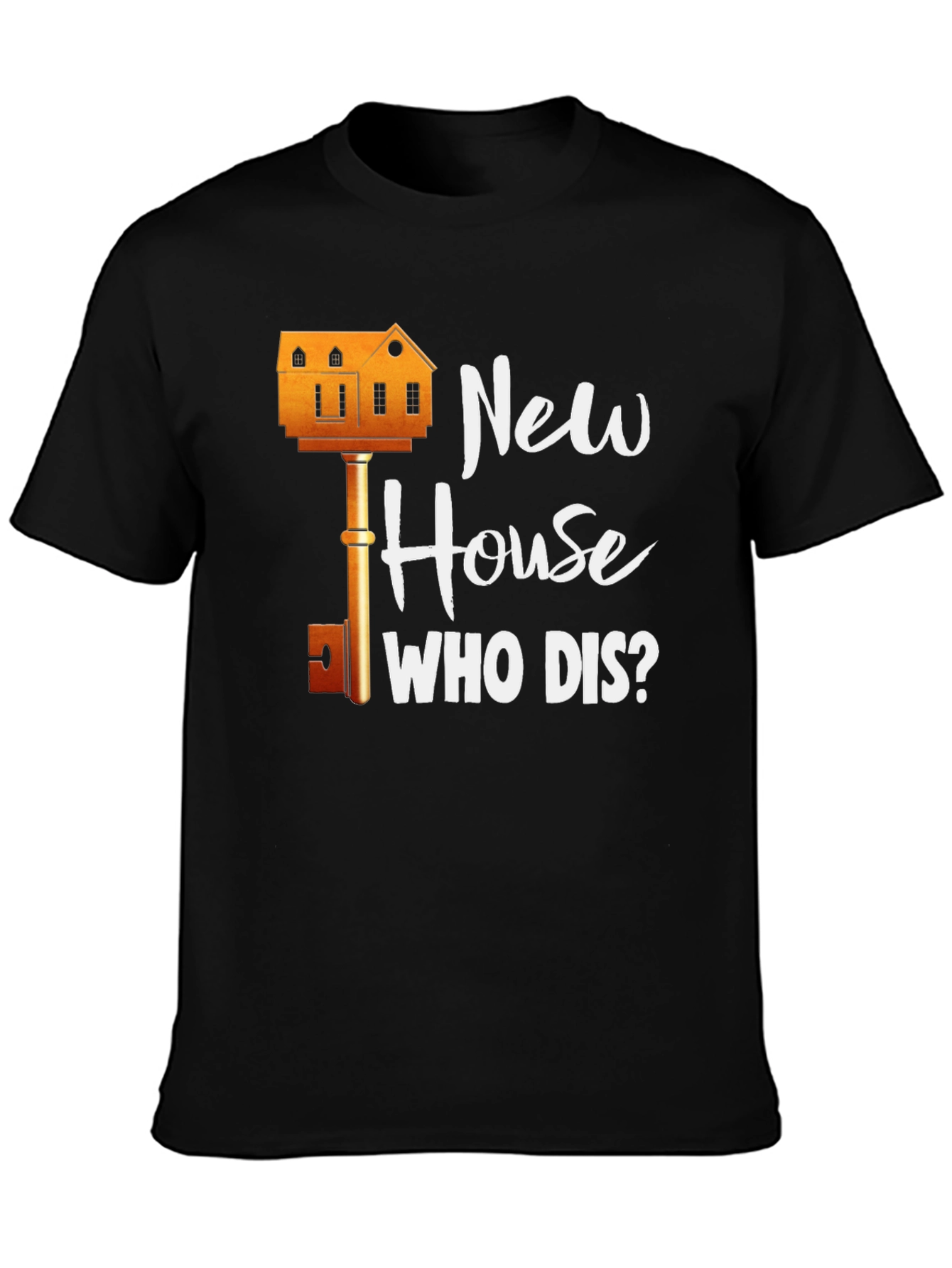New House Who Dis? Graphic T-Shirt