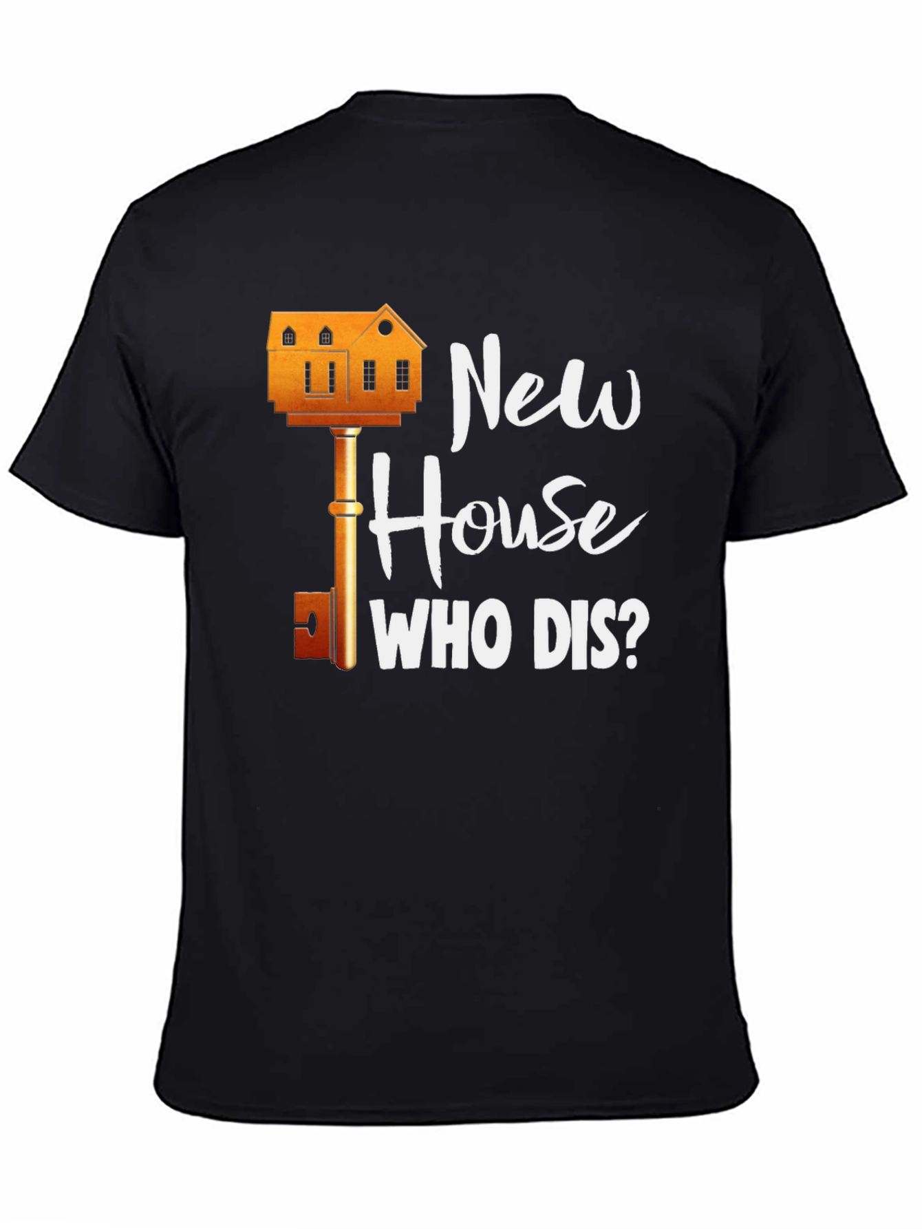New House Who Dis? Graphic T-Shirt